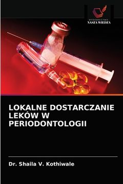 portada Lokalne Dostarczanie Leków W Periodontologii (en Polaco)