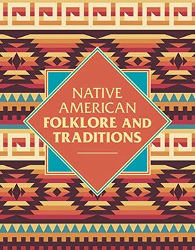 portada Native American Folklore & Traditions: 6 (Arcturus Science & History Collection) (en Inglés)
