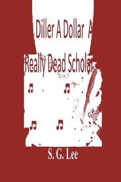 portada A Diller A Dollar A Really Dead Scholar