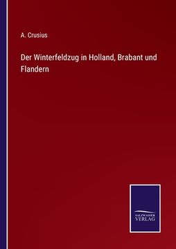 portada Der Winterfeldzug in Holland, Brabant und Flandern (en Alemán)