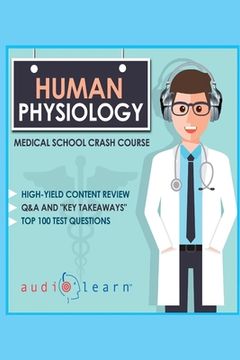portada Human Physiology - Medical School Crash Course (en Inglés)