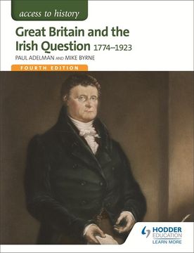 portada Access to History: Great Britain and the Irish Question 1774-1923 (en Inglés)