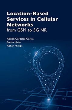 portada Location Based Services in Cellular Networks: From GSM to 5g NR (en Inglés)