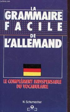 portada La Grammaire Facile de L'allemand - le Complement Indispensable du Vocabulaire.