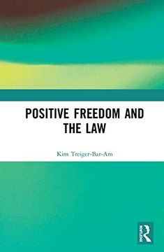portada Positive Freedom and the law (en Inglés)