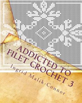 portada Addicted to Filet Crochet 3 