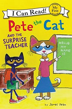 portada Pete the Cat and the Surprise Teacher (My First I Can Read)