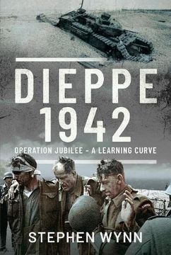 portada Dieppe - 1942: Operation Jubilee - A Learning Curve (en Inglés)