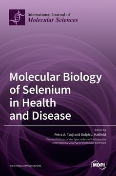 portada Molecular Biology of Selenium in Health and Disease (en Inglés)
