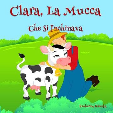 portada Clara, La Mucca Che Si Inchinava (in Italian)