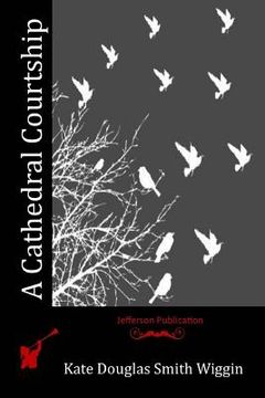portada A Cathedral Courtship (in English)