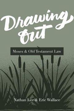 portada Drawing Out: Moses & Old Testament Law (en Inglés)