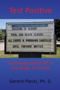 portada Test Positive: Surviving COVID-19 in the Reign of Trump (en Inglés)
