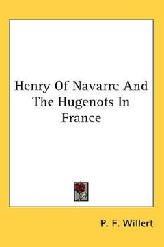 portada henry of navarre and the hugenots in france (in English)