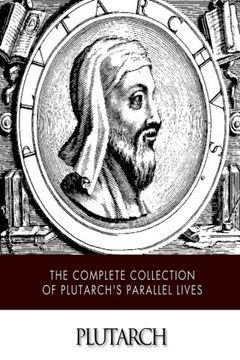 portada The Complete Collection of Plutarch's Parallel Lives (en Inglés)