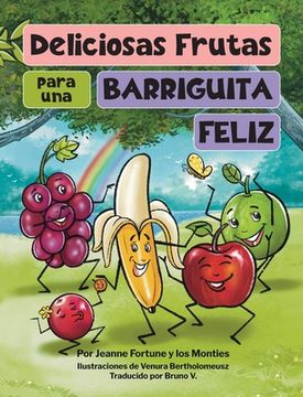 portada Deliciosas Frutas para una Barriguita Feliz