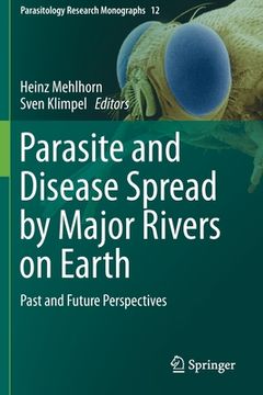 portada Parasite and Disease Spread by Major Rivers on Earth: Past and Future Perspectives