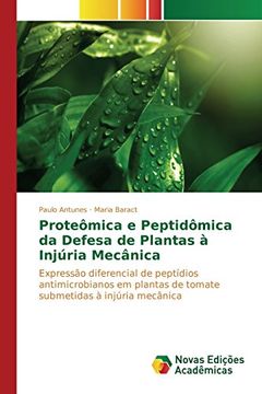 portada Proteômica e Peptidômica da Defesa de Plantas à Injúria Mecânica: Expressão diferencial de peptídios antimicrobianos em plantas de tomate submetidas à injúria mecânica