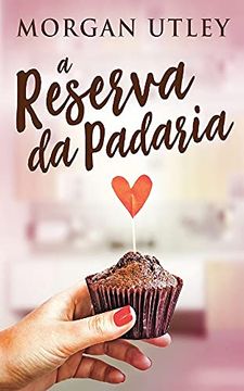portada A Reserva da Padaria (in Portuguese)
