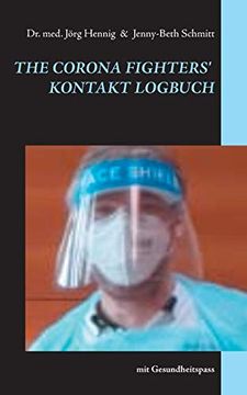 portada The Corona Fighter s Kontakt Logbuch: Mit Gesundheitspass (Bewegungistmedizin. De) (en Alemán)