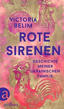 portada Rote Sirenen Geschichte Meiner Ukrainischen Familie (in German)