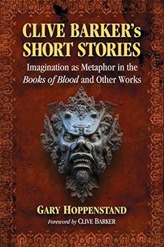portada Clive Barker'S Short Stories: Imagination as Metaphor in the Books of Blood and Other Works 