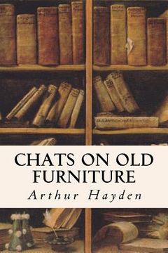 portada Chats on Old Furniture (en Inglés)