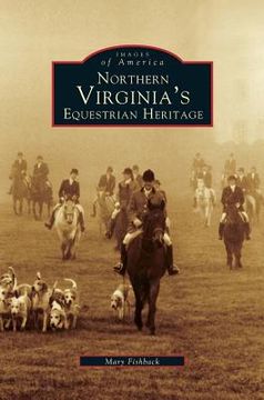 portada Northern Virginia's Equestrian Heritage
