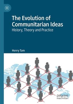portada The Evolution of Communitarian Ideas: History, Theory and Practice (en Inglés)