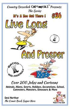 portada Live Long And Prosper Over 200 Jokes and Cartoons Animals, Aliens, Sports, Holidays, Occupations, School, Computers, Monsters, Dinosaurs & More - in B (en Inglés)