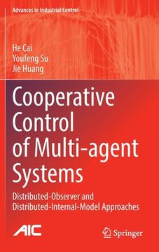portada Cooperative Control of Multi-Agent Systems: Distributed-Observer and Distributed-Internal-Model Approaches (in English)