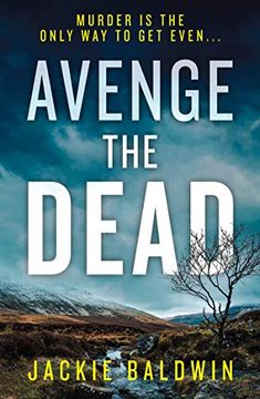 portada Avenge the Dead: An Absolutely Gripping Scottish Crime Thriller you Won’T be Able to put Down: Book 3 (di Frank Farrell) (en Inglés)