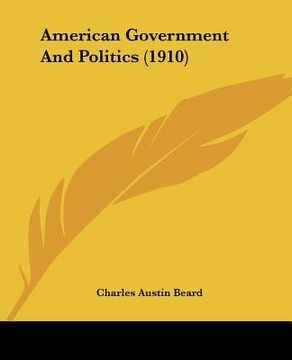 portada american government and politics (1910) (en Inglés)