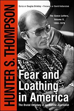 portada Fear and Loathing in America: The Brutal Odyssey of an Outlaw Journalist (in English)