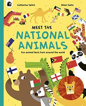 portada Meet the National Animals: Fun Animal Facts From Around the World (en Inglés)