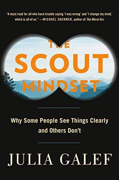 portada The Scout Mindset: Why Some People see Things Clearly and Others Don't (in English)