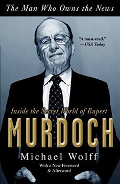 portada The man who Owns the News: Inside the Secret World of Rupert Murdoch (in English)