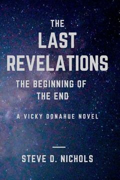 portada The Last Revelations: The Beginning of the End (en Inglés)