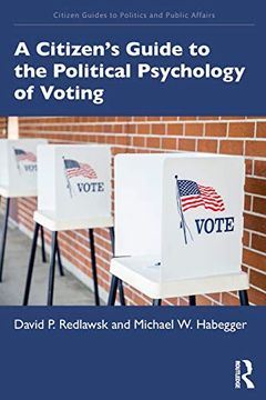 portada A Citizen’S Guide to the Political Psychology of Voting (Citizen Guides to Politics and Public Affairs) (en Inglés)