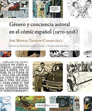 portada Género y Conciencia Autoral en el Cómic Español (1970-2018) (Grafikalismos) (in Spanish)