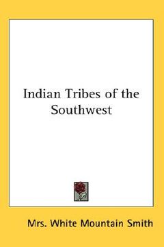 portada indian tribes of the southwest (en Inglés)