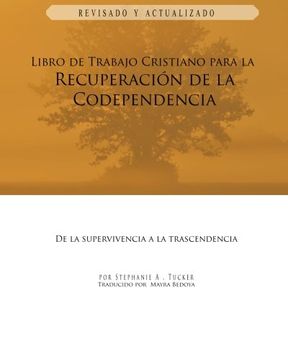 portada Libro de Trabajo Cristiano Para la Recuperacion de la Codependencia: De la Supervivencia a la Trascendencia
