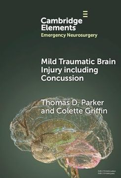 portada Mild Traumatic Brain Injury Including Concussion (Elements in Emergency Neurosurgery) (en Inglés)