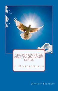 portada the pentecostal bible commentary series: 1 corinthians (in English)
