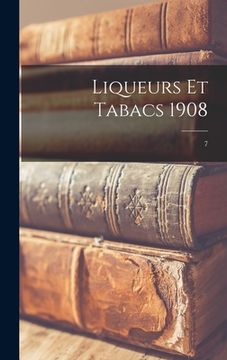 portada Liqueurs Et Tabacs 1908; 7 (en Inglés)