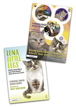 portada Helping Young Children to Understand Domestic Abuse and Coercive Control: A ‘Luna Little Legs’ Storybook and Professional Guide (Luna Little Legs:    Domestic Abuse and Coercive Control)