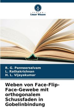 portada Weben von Face-Flip-Face-Gewebe mit orthogonalem Schussfaden in Gobelinbindung (in German)
