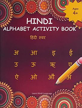 portada Hindi Alphabet Activity Book: Hindi Alphabet Practice Workbook - Trace and Write Hindi Letters: 7 (Learn Hindi Alphabets - Kids Educational Book) (en Inglés)