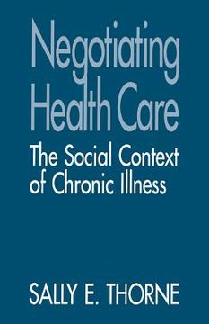 portada negotiating health care: the social context of chronic illness (en Inglés)