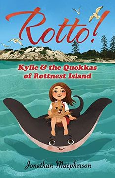 portada Rotto! Kylie and the Quokkas of Rottnest Island (en Inglés)